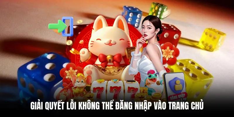 Giải quyết lỗi không thể đăng nhập vào trang chủ