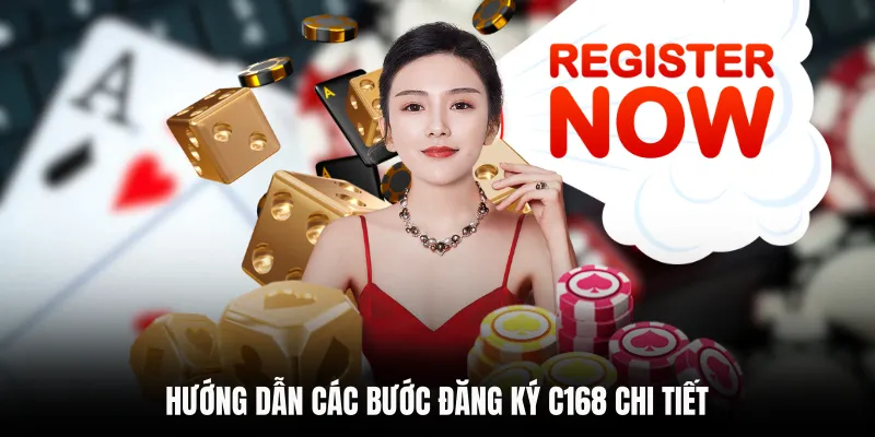Hướng dẫn các bước đăng ký C168 chi tiết